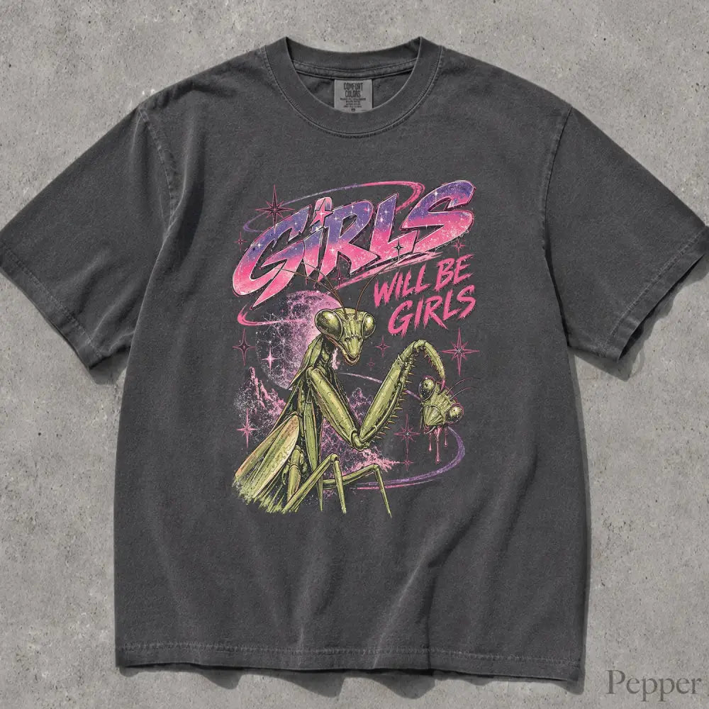 Girls Will Be Girls Retro Comfort Colors T-Shirt - T-Shirt