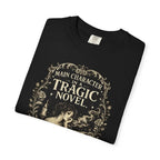 Main Character of a Tragic Novel T-shirt