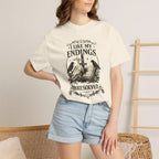 I Like My Endings Unresolved T-shirt
