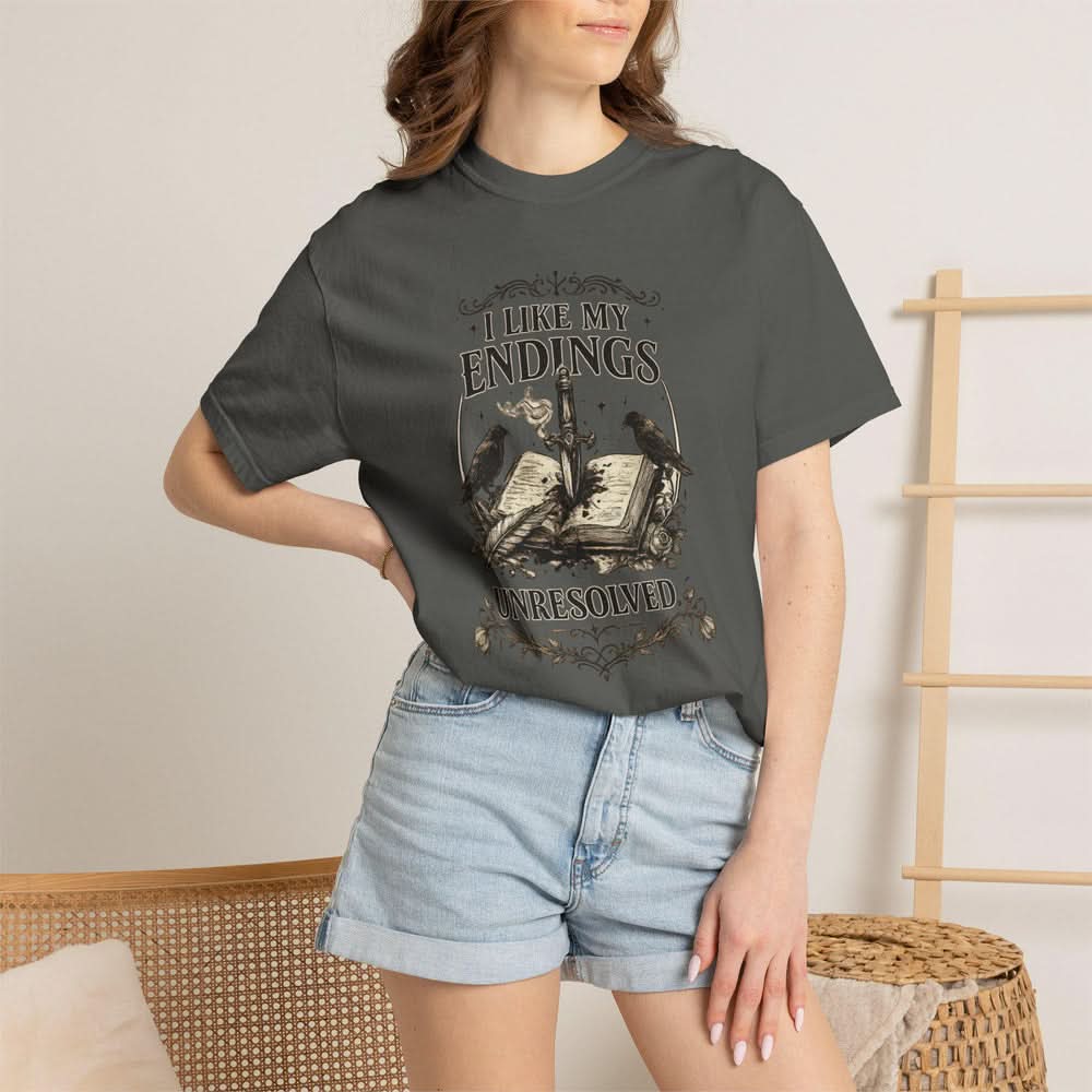 I Like My Endings Unresolved T-shirt