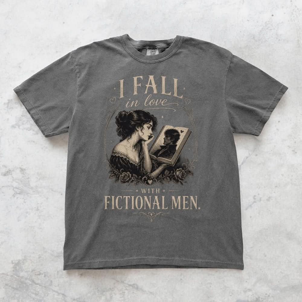 I Fall in Love with Fictional Men T-shirt