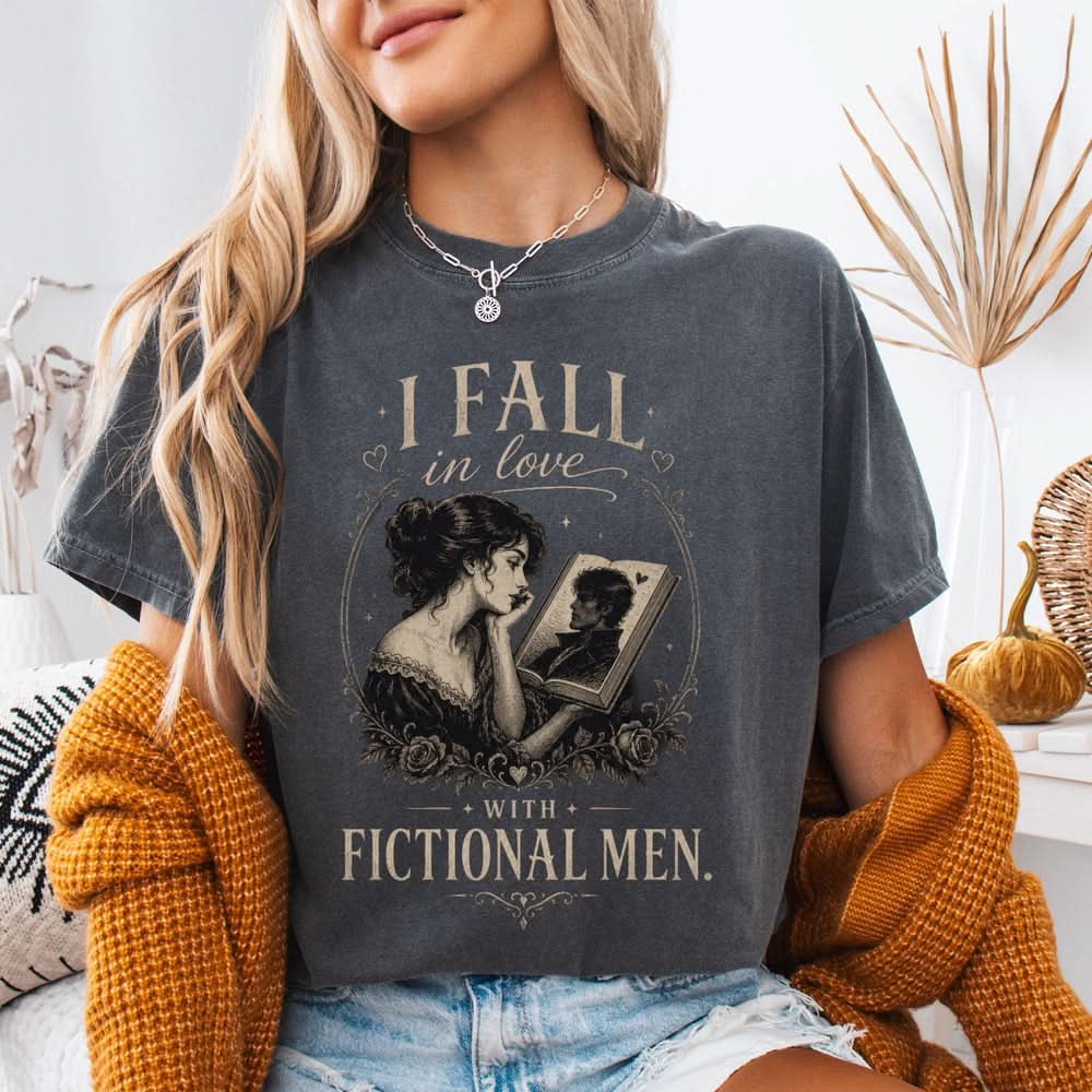 I Fall in Love with Fictional Men T-shirt