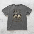 I Like My Endings Unresolved T-shirt