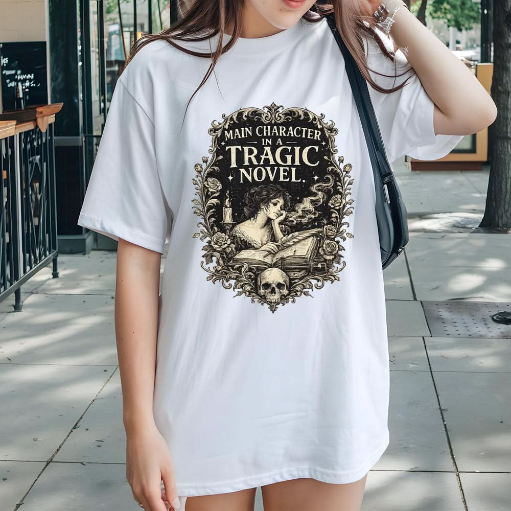 Main Character of a Tragic Novel T-shirt