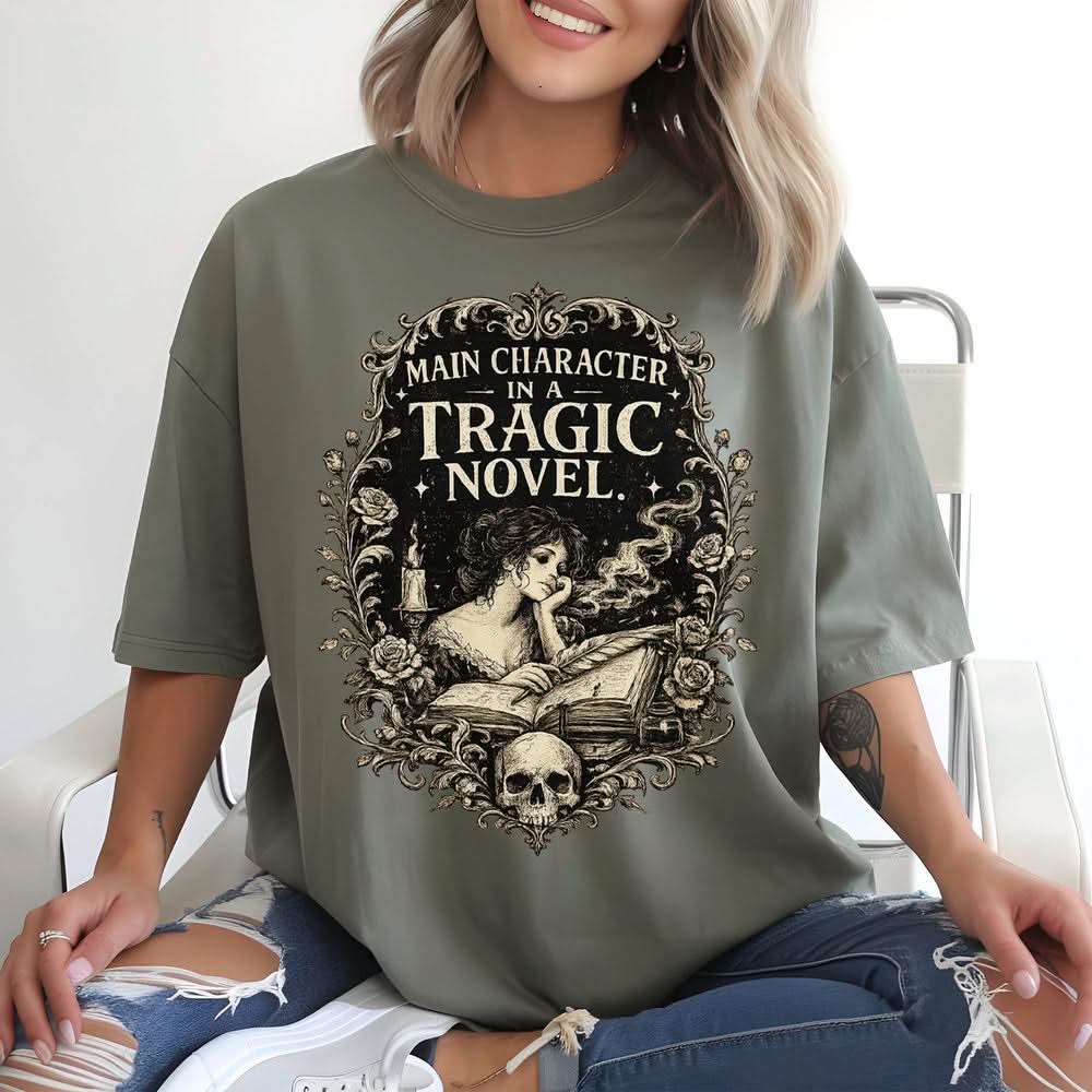 Main Character of a Tragic Novel T-shirt