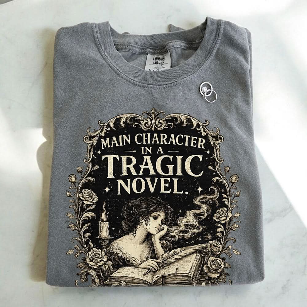 Main Character of a Tragic Novel T-shirt