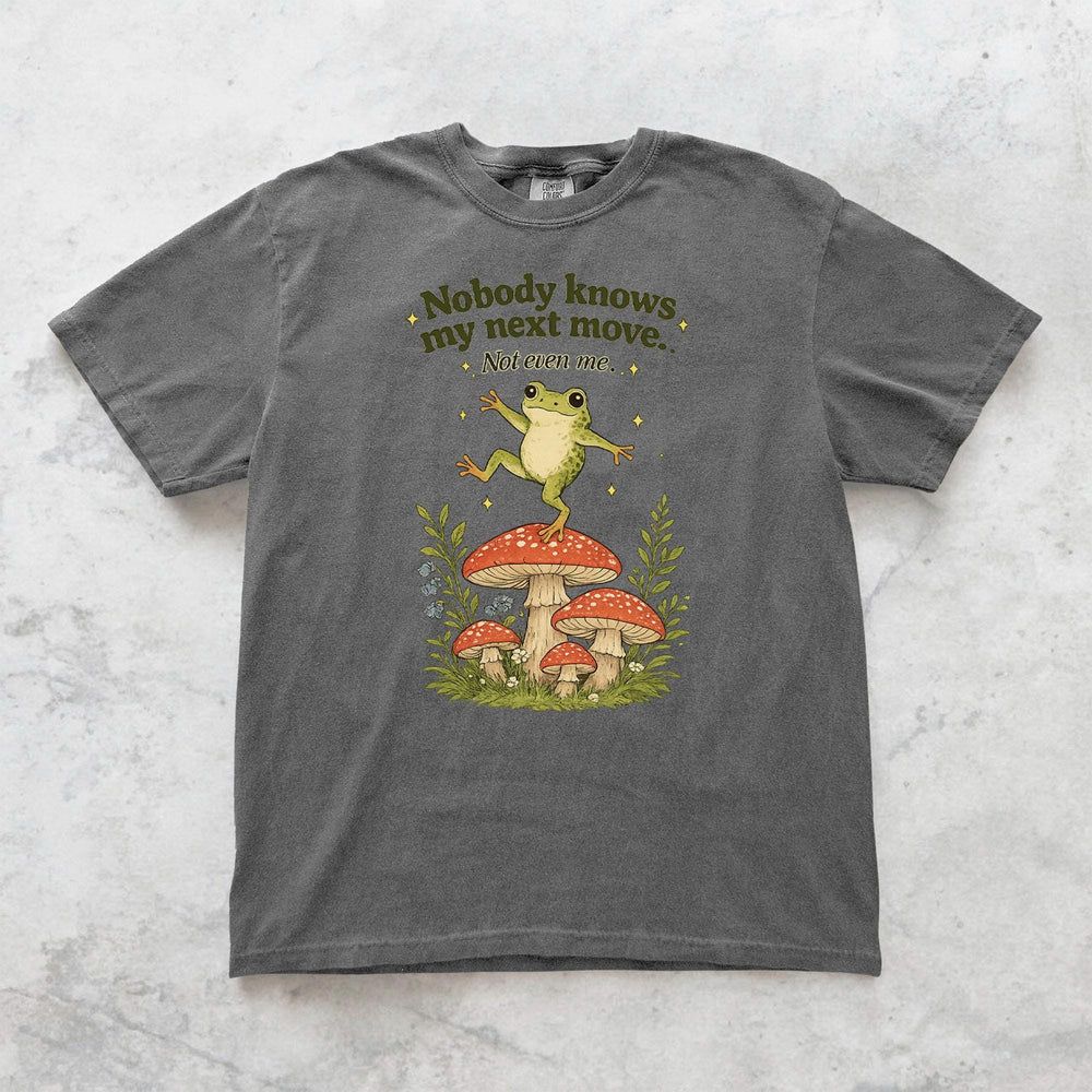 Nobody Knows My Next Move Frog T-Shirt