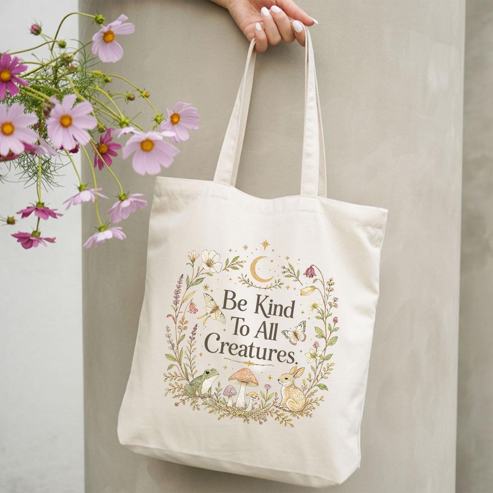 Be Kind to All Creatures Cotton Tote Bag