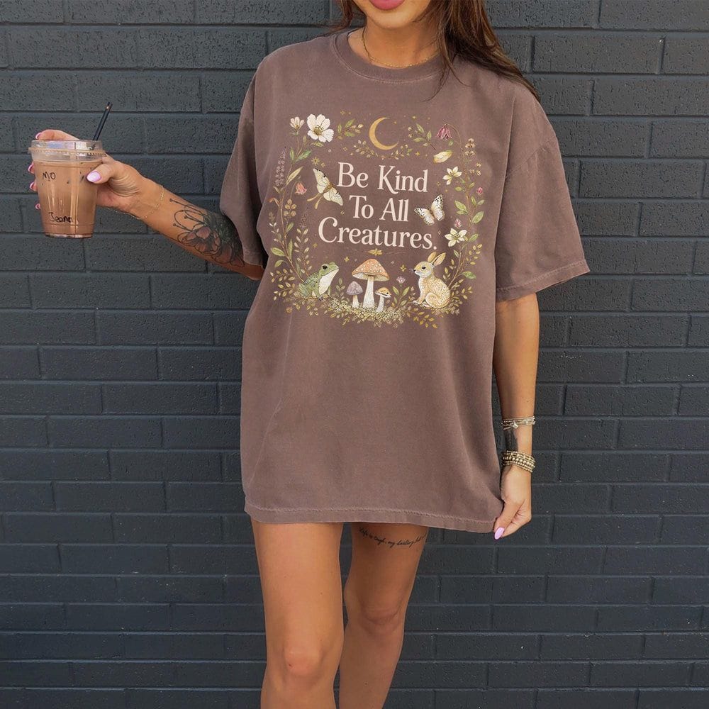 Be Kind To All Creatures T-Shirt - Charmed and Wyld