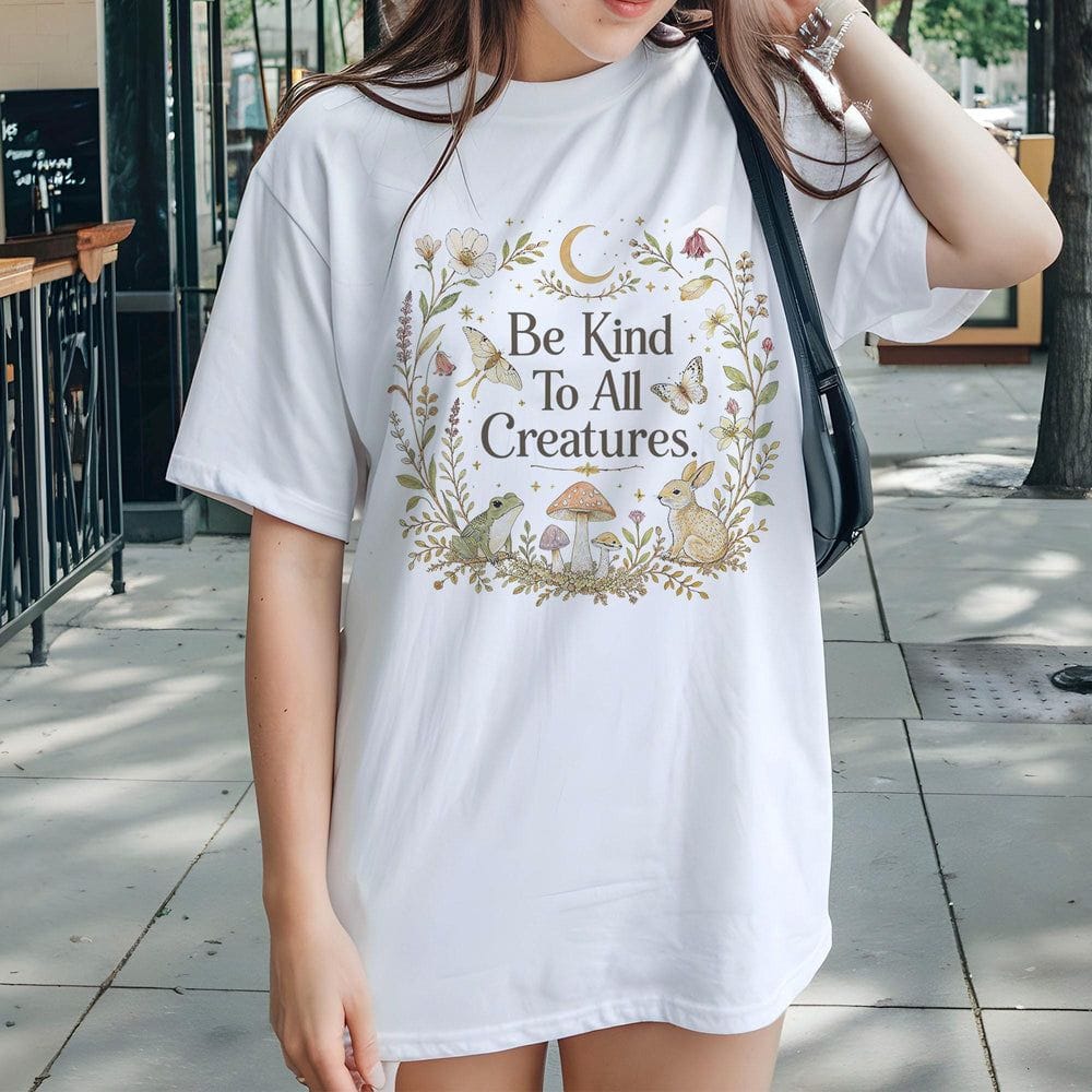 Be Kind To All Creatures T-Shirt - Charmed and Wyld