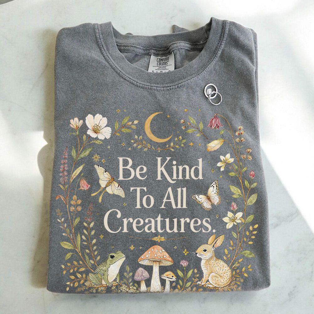 Be Kind To All Creatures T-Shirt