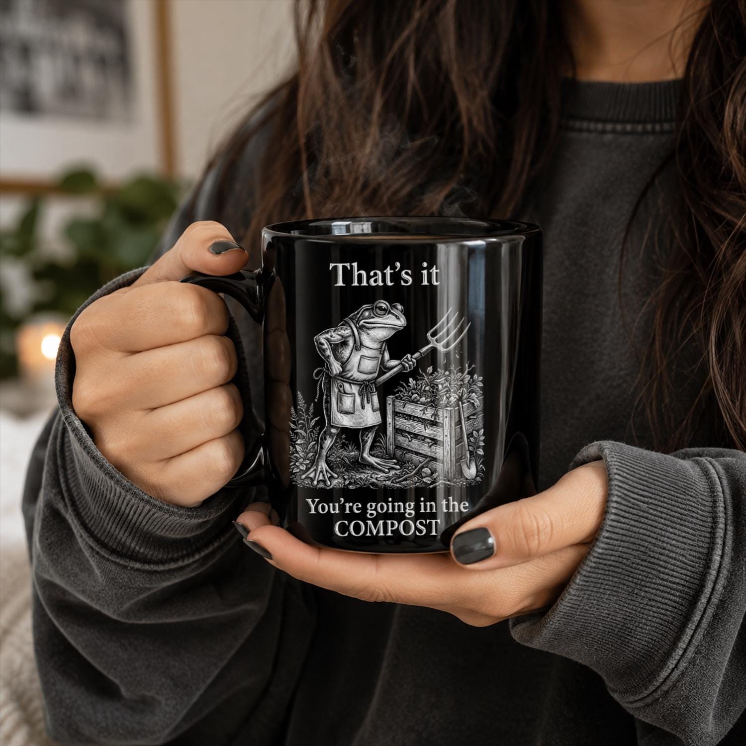 You’re Going In The Compost Black Ceramic Mug