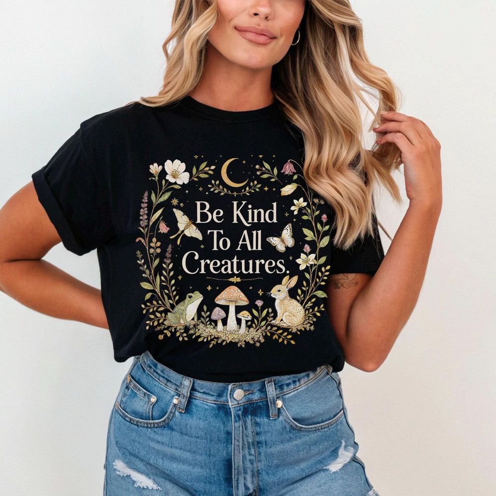 Be Kind To All Creatures T-Shirt