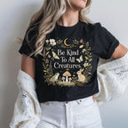 Be Kind To All Creatures T-Shirt - Charmed and Wyld