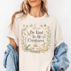 Be Kind To All Creatures T-Shirt - Charmed and Wyld
