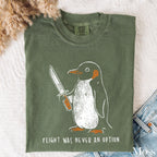 Flight Was Never an Option Penguin Comfort Colors T-Shirt