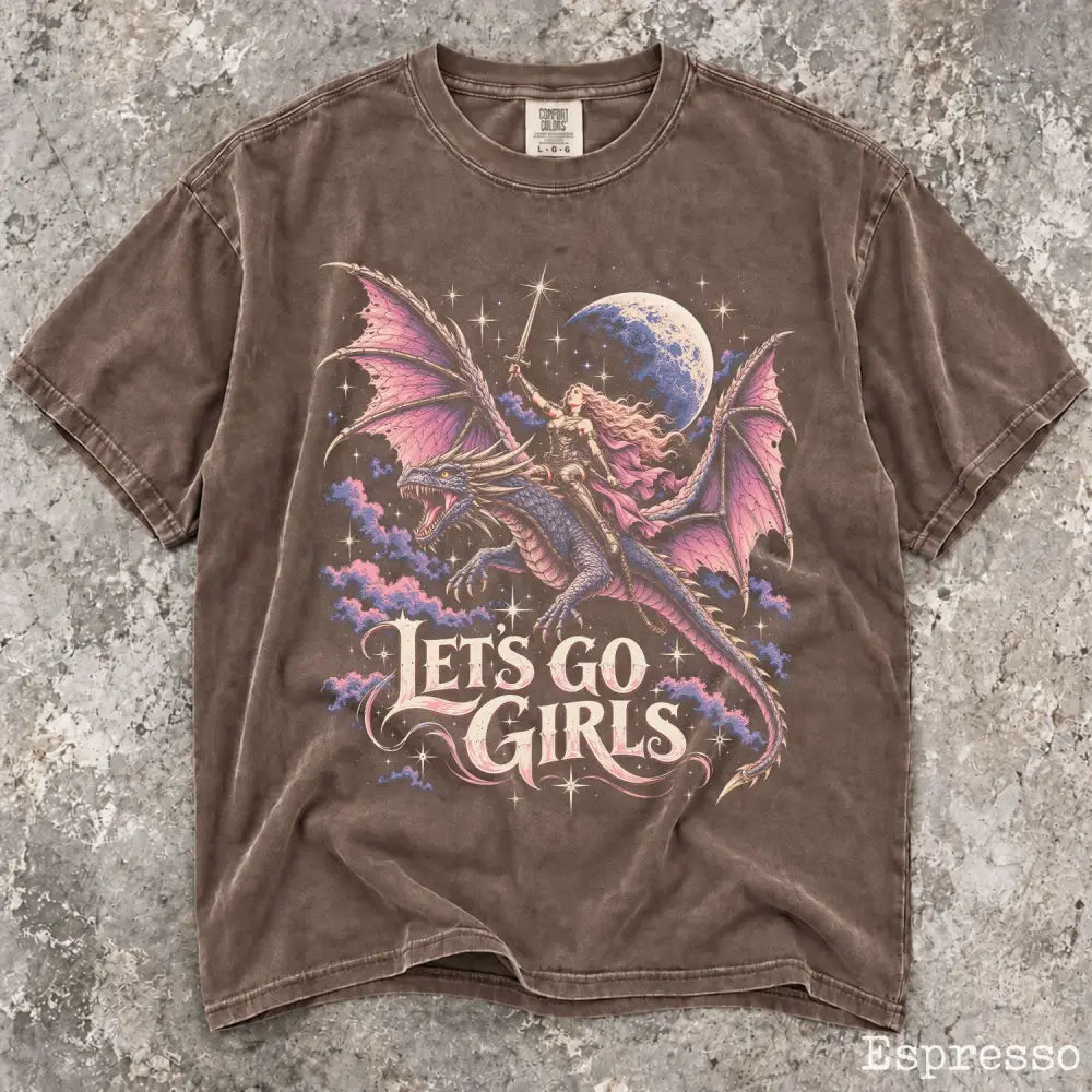 Lets Go Girls Dragon Comfort Colors Shirt - Espresso / S - T-Shirt