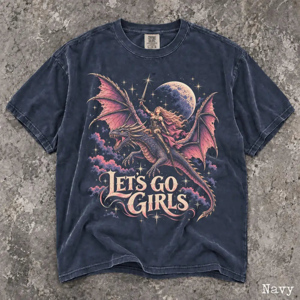Lets Go Girls Dragon Comfort Colors Shirt - Navy / S - T-Shirt