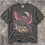 Lets Go Girls Dragon Comfort Colors Shirt - T-Shirt