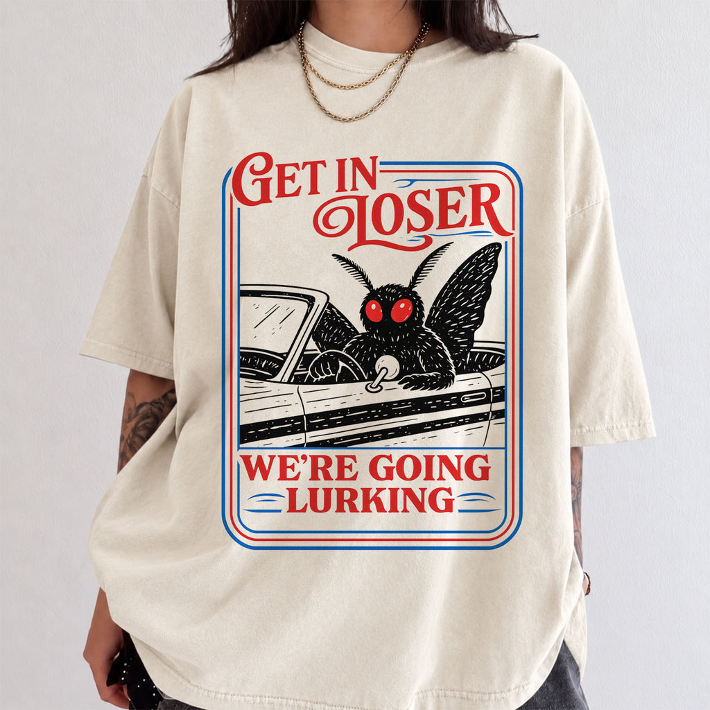 Get In Loser Mothman Comfort Colors T-Shirt