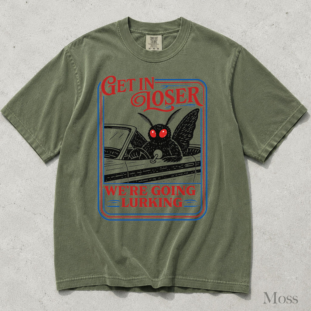 Get In Loser Mothman Comfort Colors T-Shirt