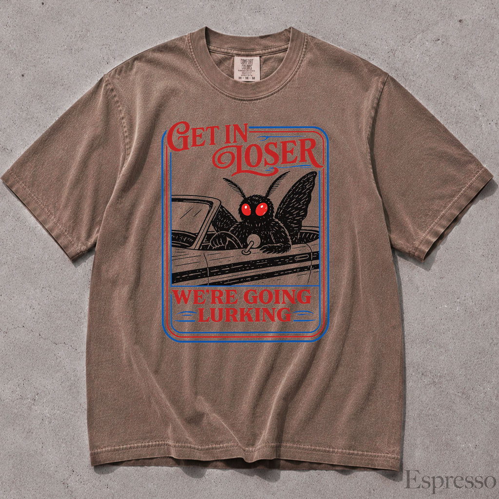 Get In Loser Mothman Comfort Colors T-Shirt