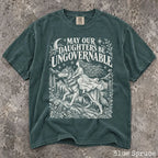 May Our Daughters Be Ungovernable Comfort Colors T-Shirt - Blue Spruce / S - T-Shirt
