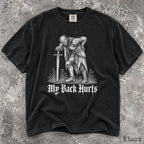My Back Hurts Knight Comfort Colors T-Shirt - T-Shirt