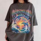 Overstimulated Dolphin Comfort Colors T-Shirt - T-Shirt