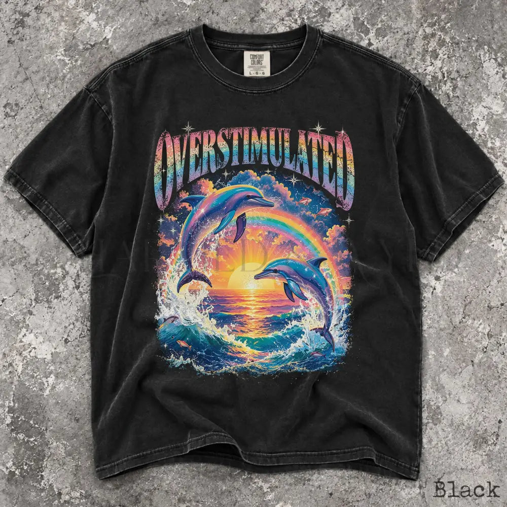 Overstimulated Dolphin Comfort Colors T-Shirt - Black / S - T-Shirt