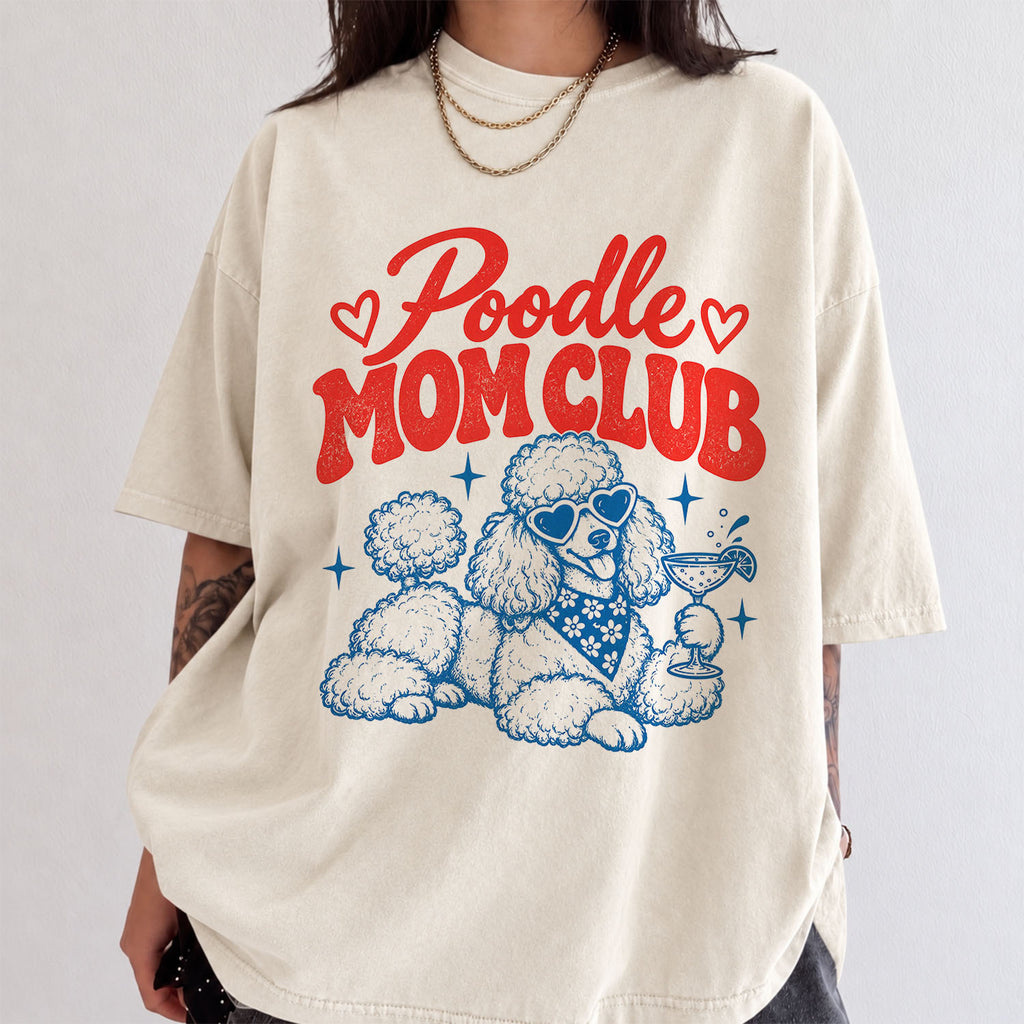 Poodle Mom Club Comfort Colors T-Shirt