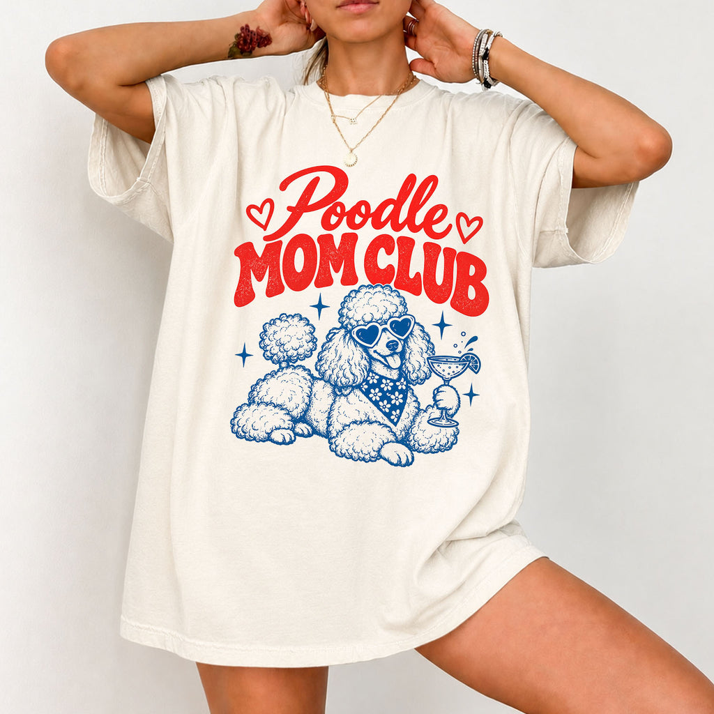 Poodle Mom Club Comfort Colors T-Shirt