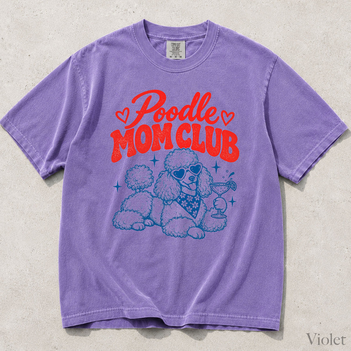 Poodle Mom Club Comfort Colors T-Shirt