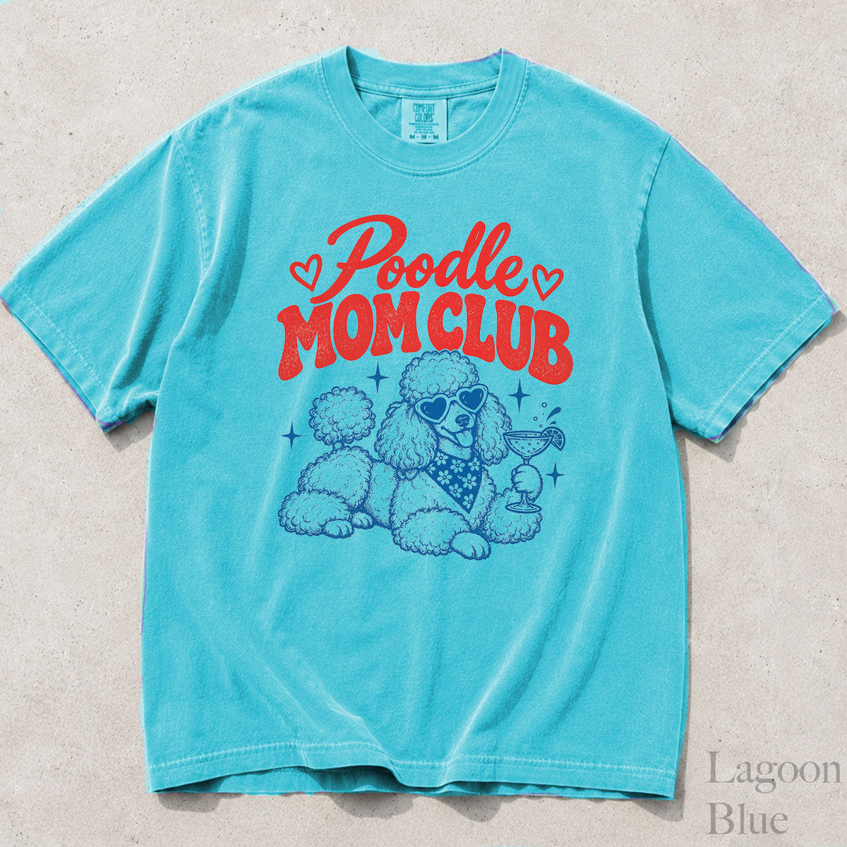 Poodle Mom Club Comfort Colors T-Shirt