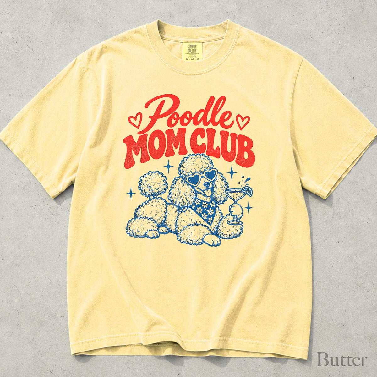 Poodle Mom Club Comfort Colors T-Shirt