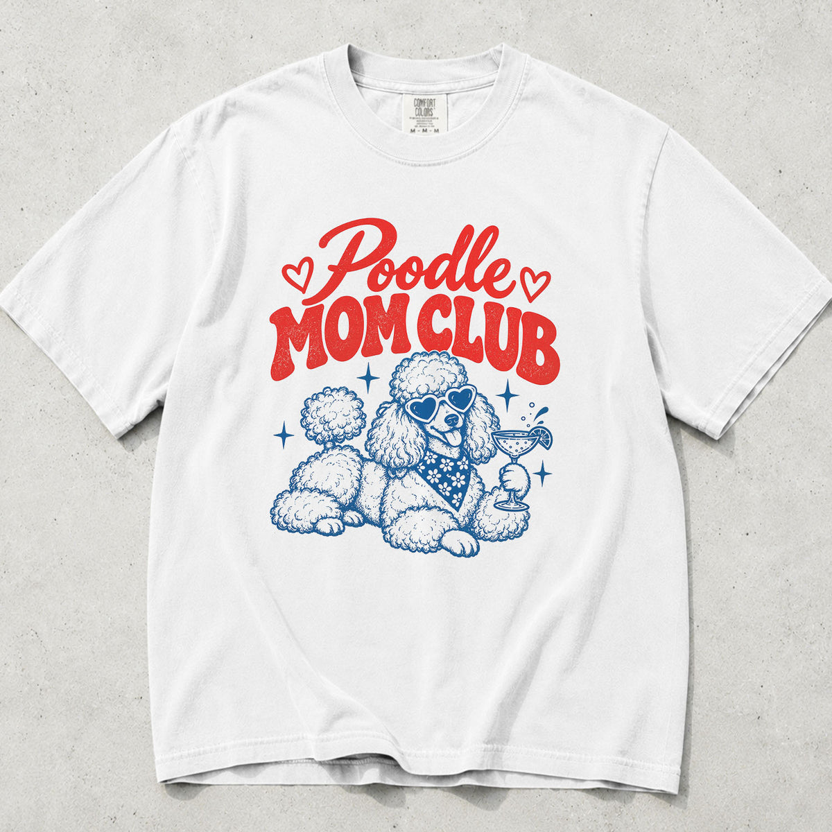 Poodle Mom Club Comfort Colors T-Shirt