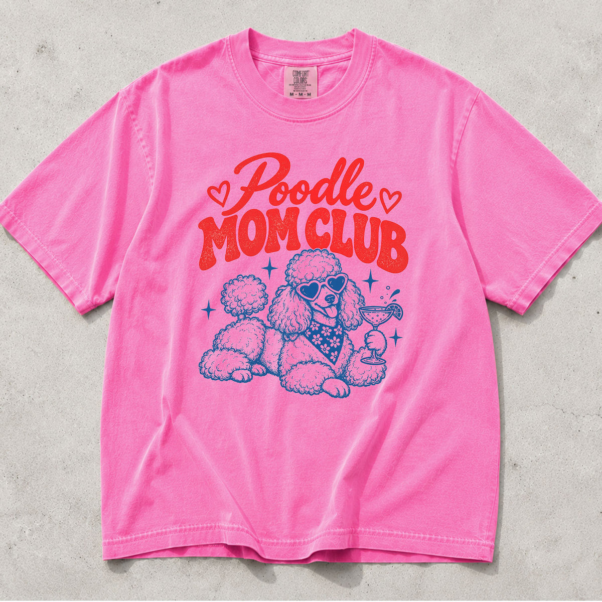 Poodle Mom Club Comfort Colors T-Shirt