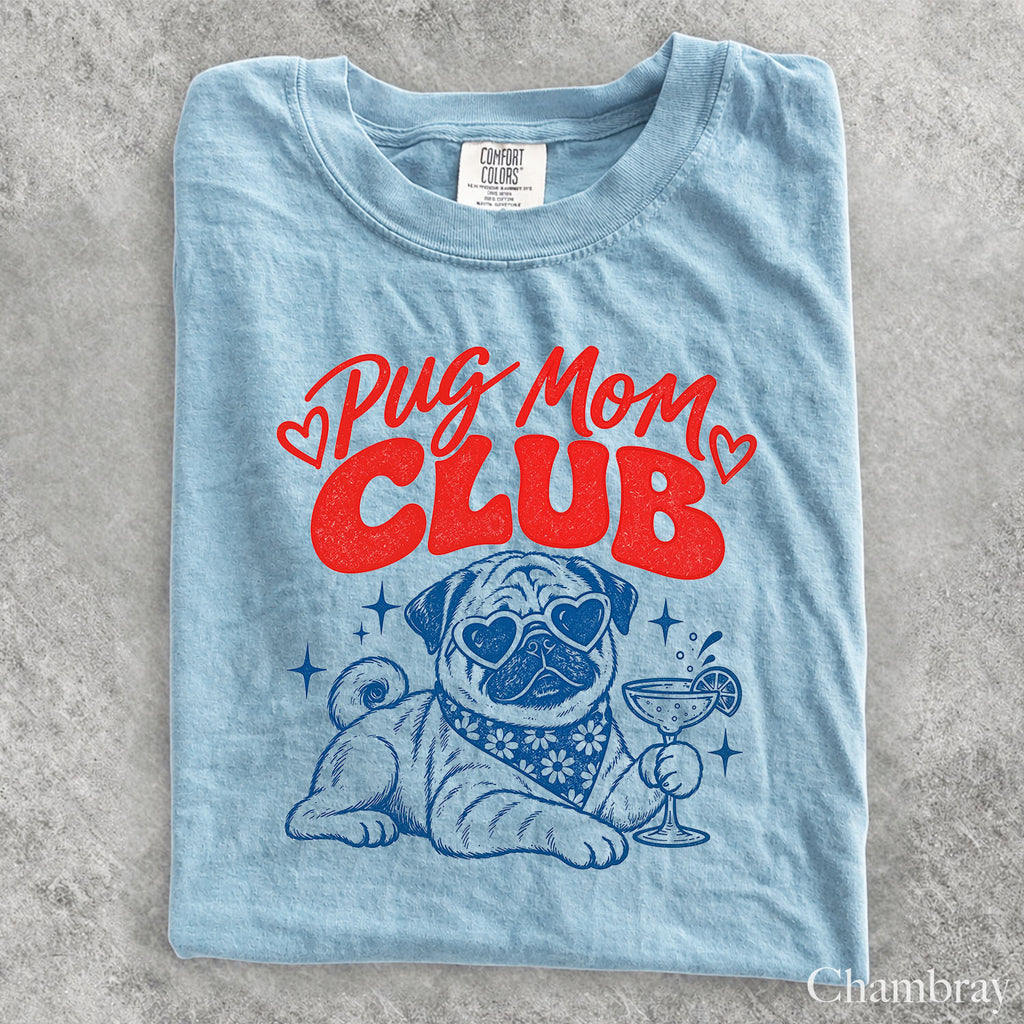 Pug Mom Club Comfort Colors T-Shirt