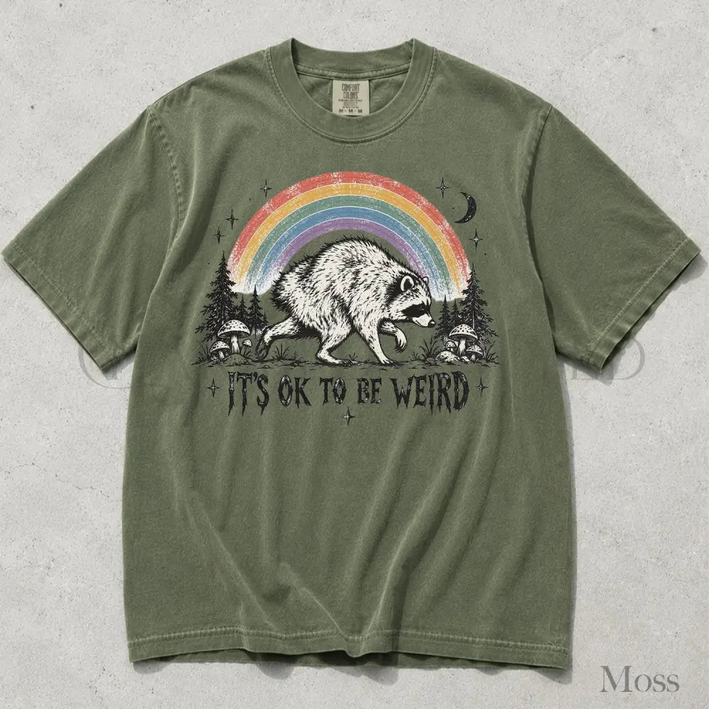 Raccoon Jimothy Its Ok to Be Weird Comfort Colors T-Shirt - Moss / S - T-Shirt
