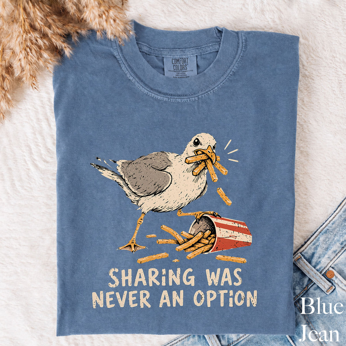 Sharing Was Never an Option Seagull Comfort Colors T-Shirt