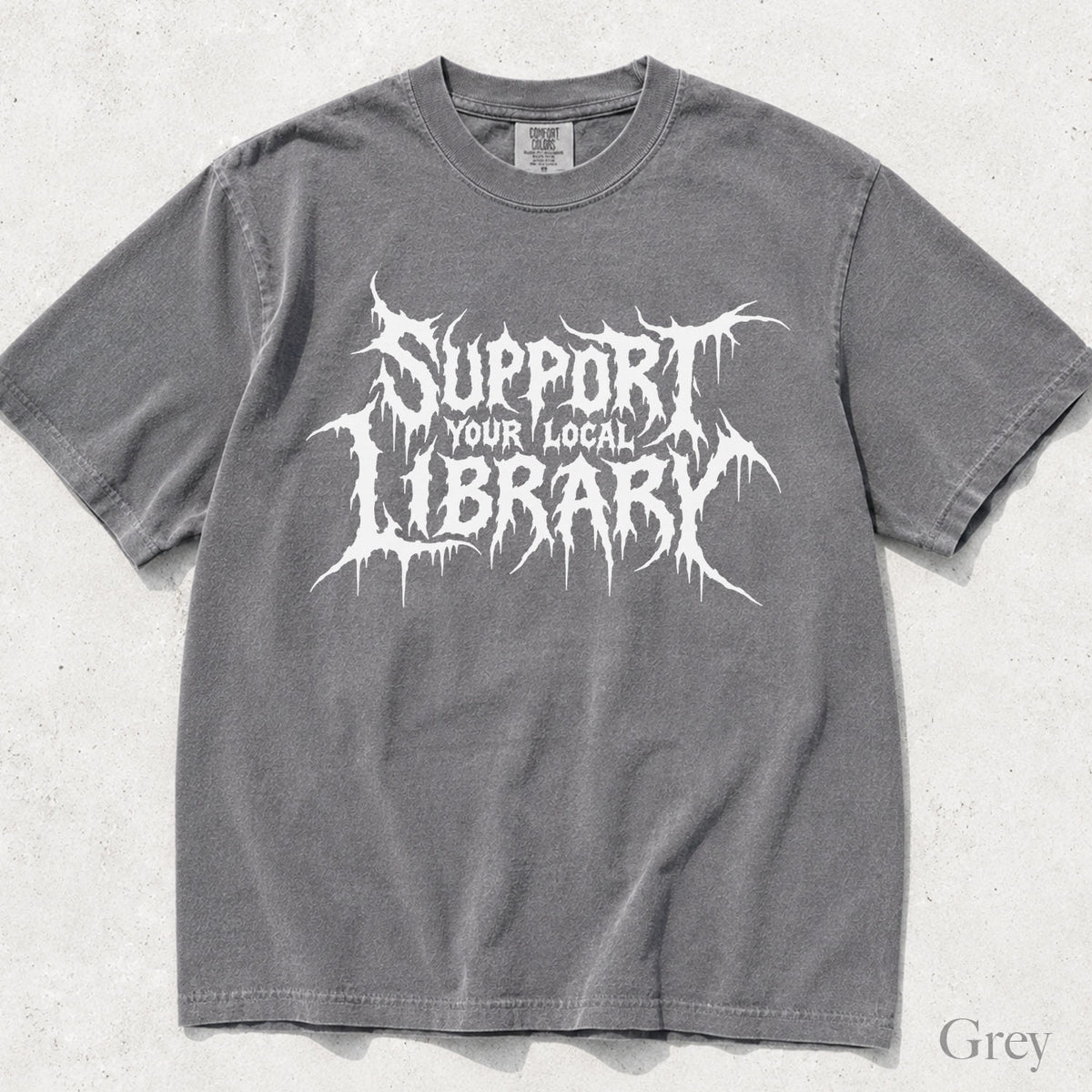 Support Your Local Library Comfort Colors T-Shirt