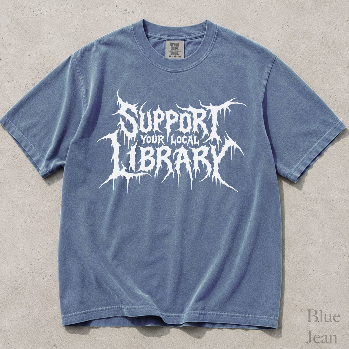 Support Your Local Library Comfort Colors T-Shirt