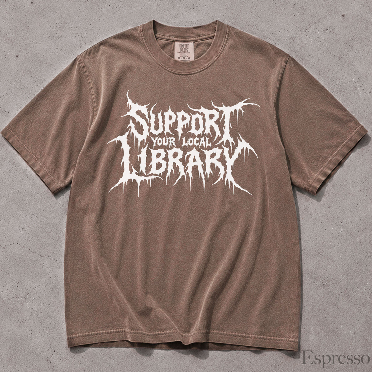 Support Your Local Library Comfort Colors T-Shirt