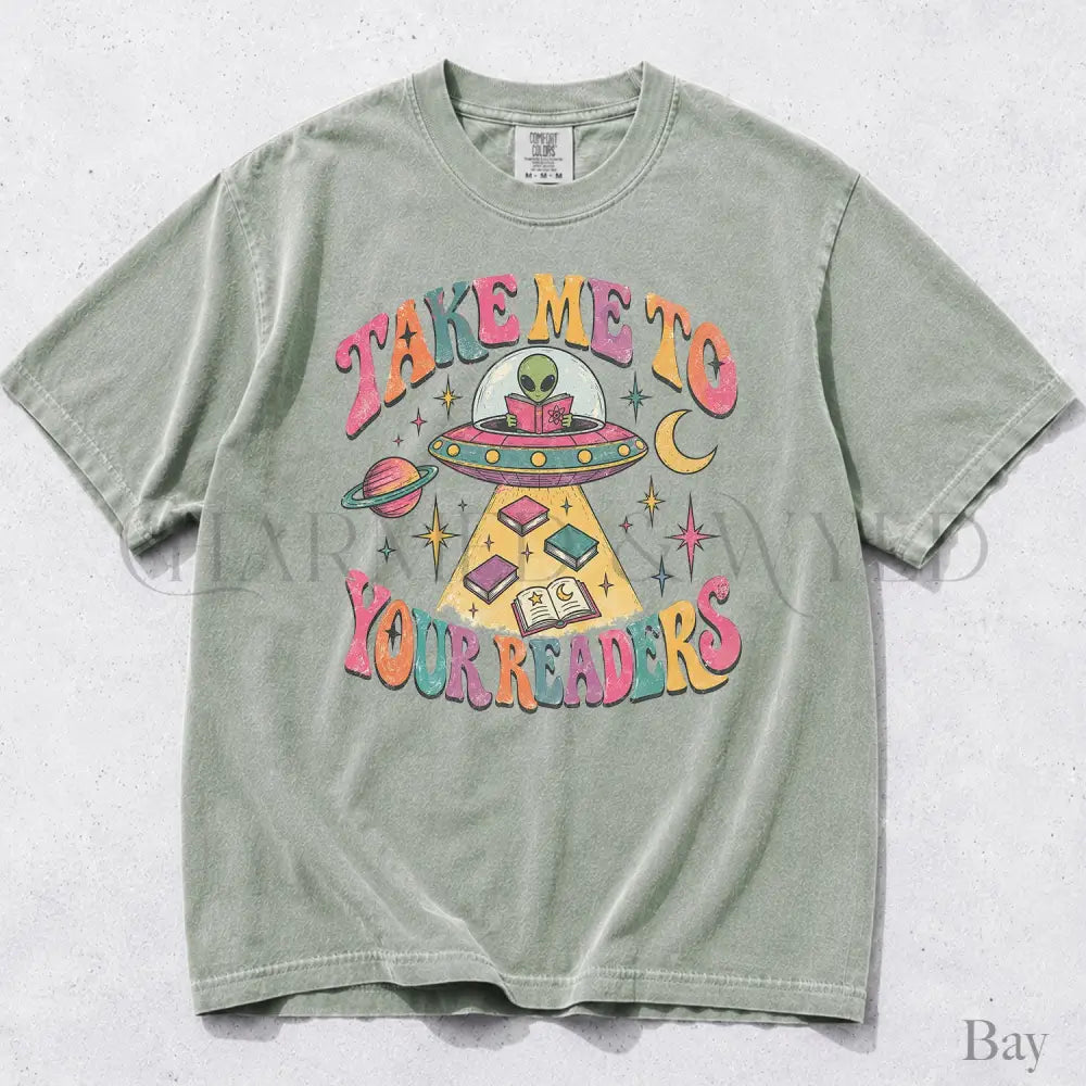 Take Me to Your Readers UFO Comfort Colors T-Shirt - Bay / S - T-Shirt