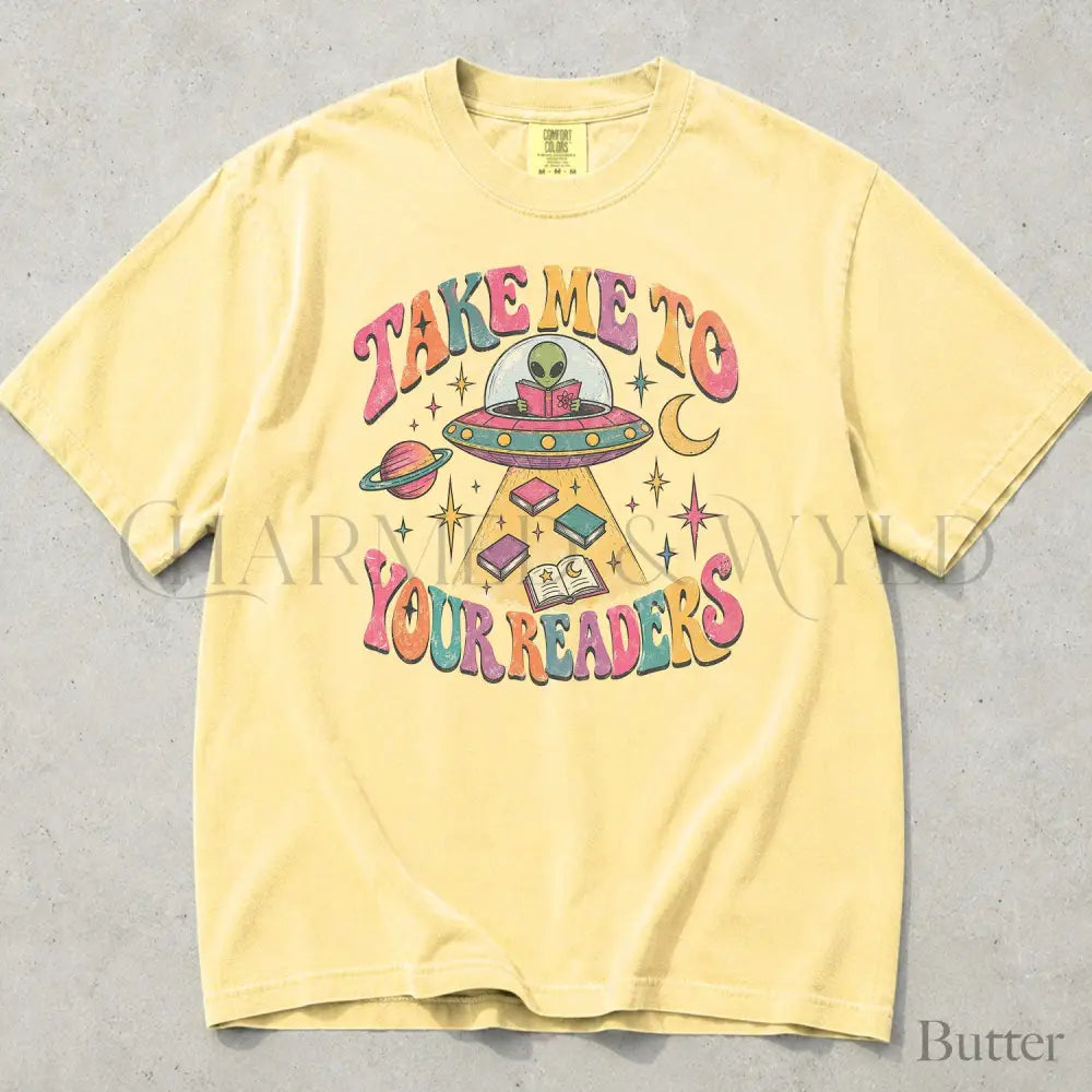 Take Me to Your Readers UFO Comfort Colors T-Shirt - Butter / S - T-Shirt