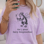 ’Tis I Your Fairy Frogmother T-Shirt - T-Shirt