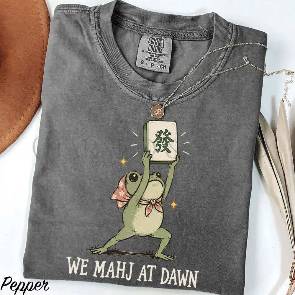 We Mahj at Dawn Comfort Colors T-Shirt - Pepper / S - T-Shirt