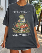 Full of Rage and Whimsy Frog T-Shirt