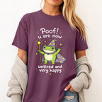 Poof You Are Now Untired and Very Happy Frog Wizard T-Shirt