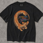 You Dont Have to Believe Everything You Think Comfort Colors T-Shirt